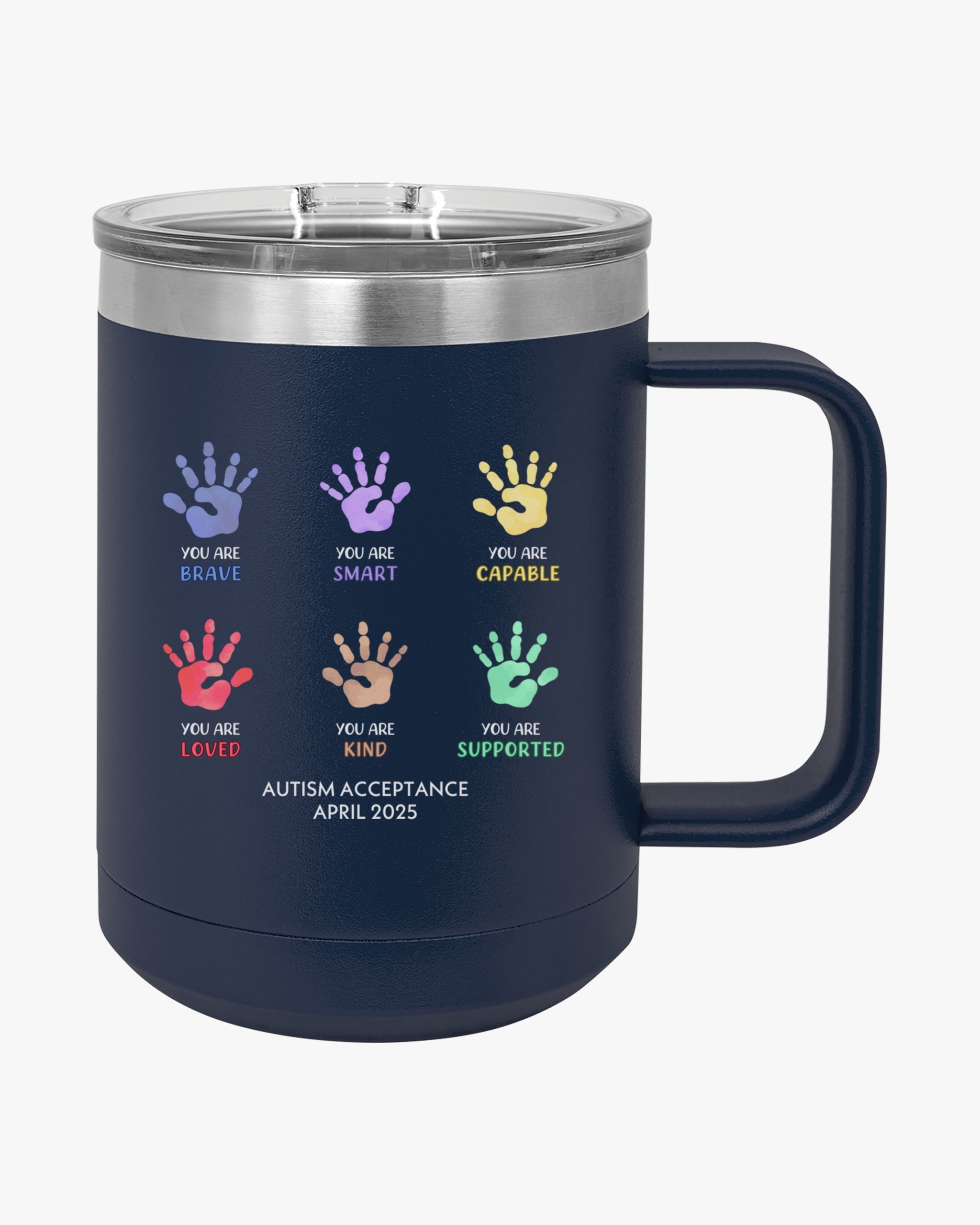 Autism Awareness 2025 - Affirmation Handprints Coffee Mug Tumbler