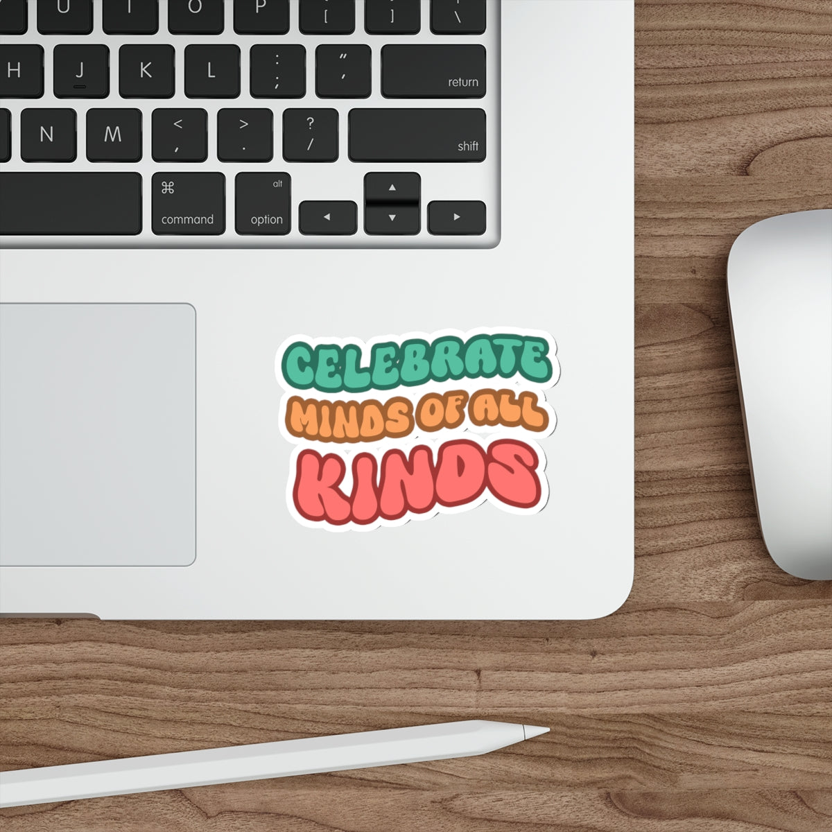 Celebrate Minds of All Kinds Sticker