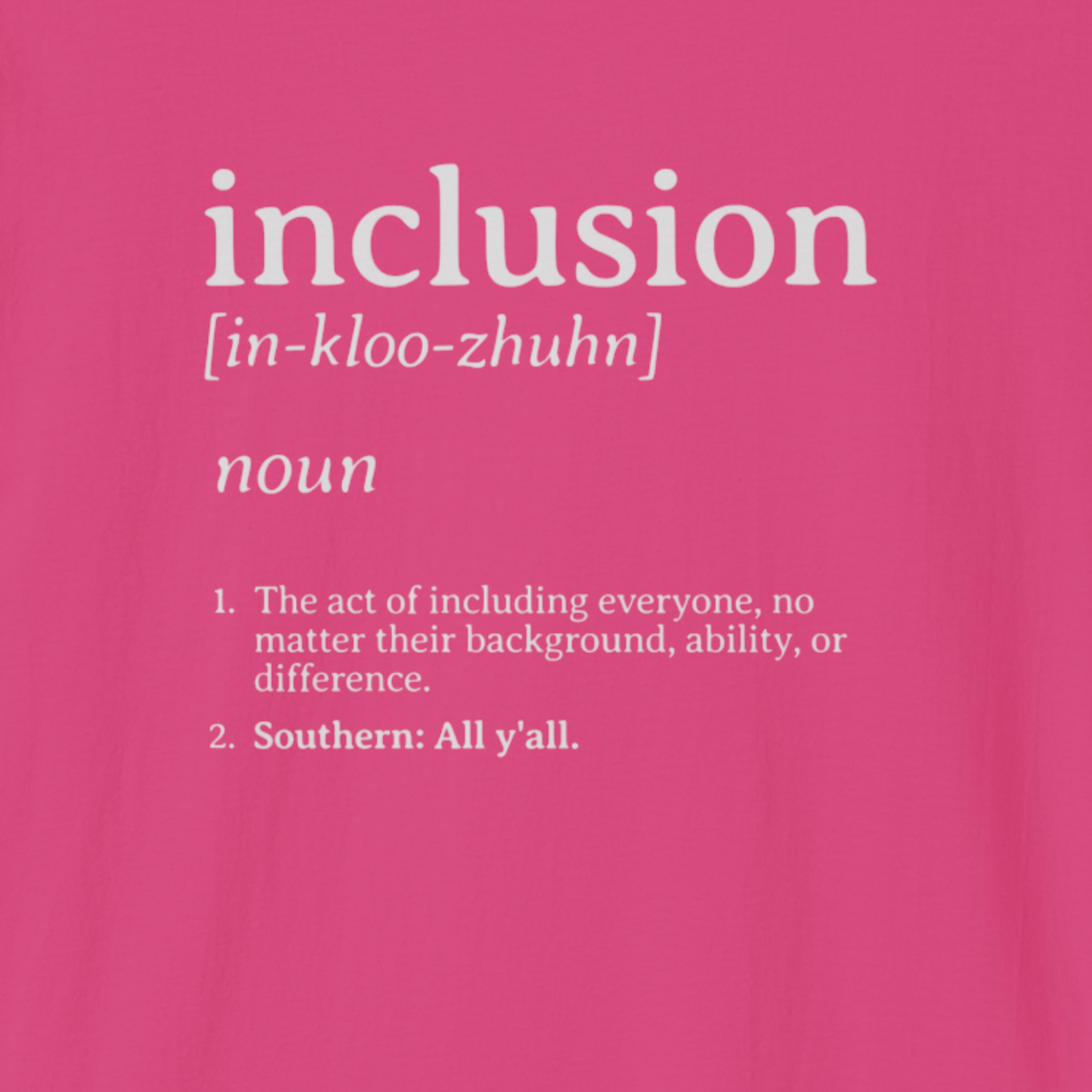 Inclusion Definition - Southern Style Tee