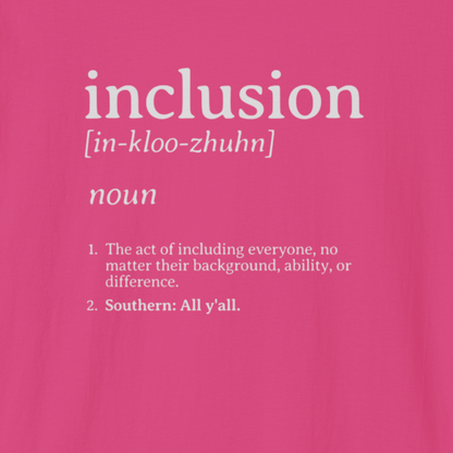 Inclusion Definition - Southern Style Tee