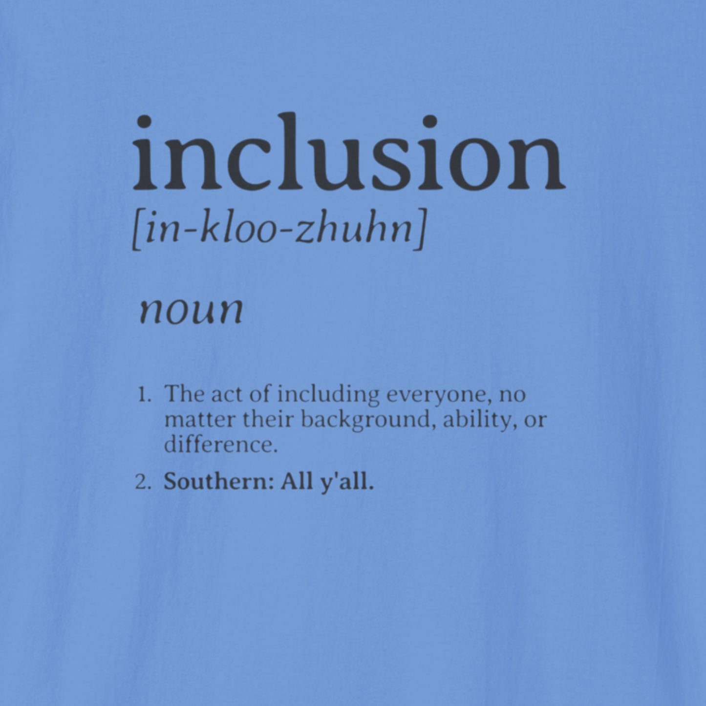 Inclusion Definition - Southern Style Tee