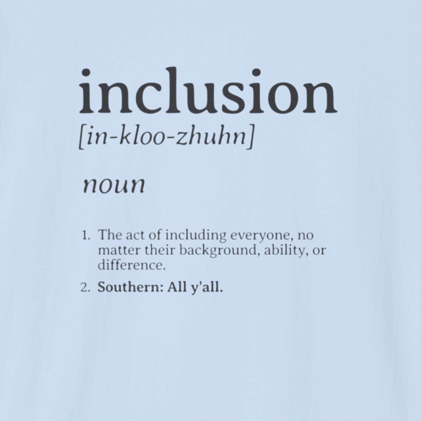 Inclusion Definition - Southern Style Tee