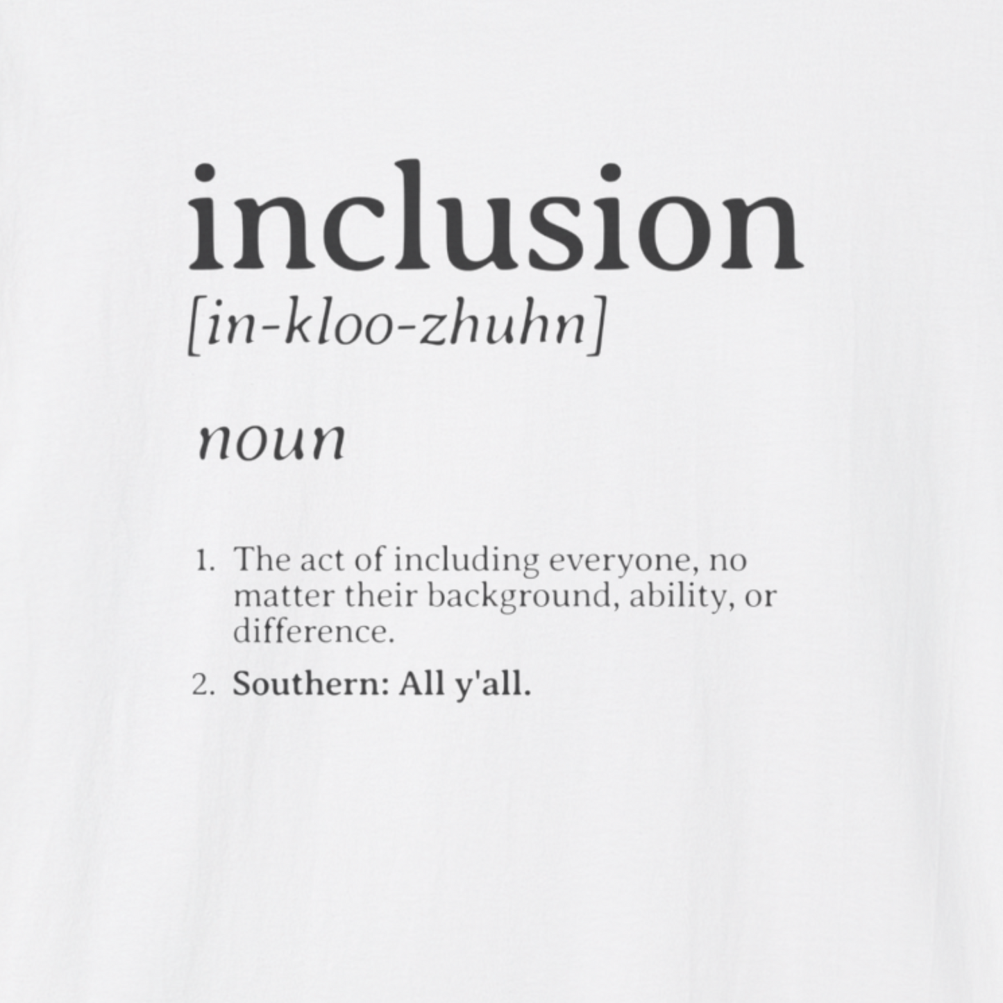 Inclusion Definition - Southern Style Tee