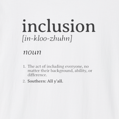 Inclusion Definition - Southern Style Tee