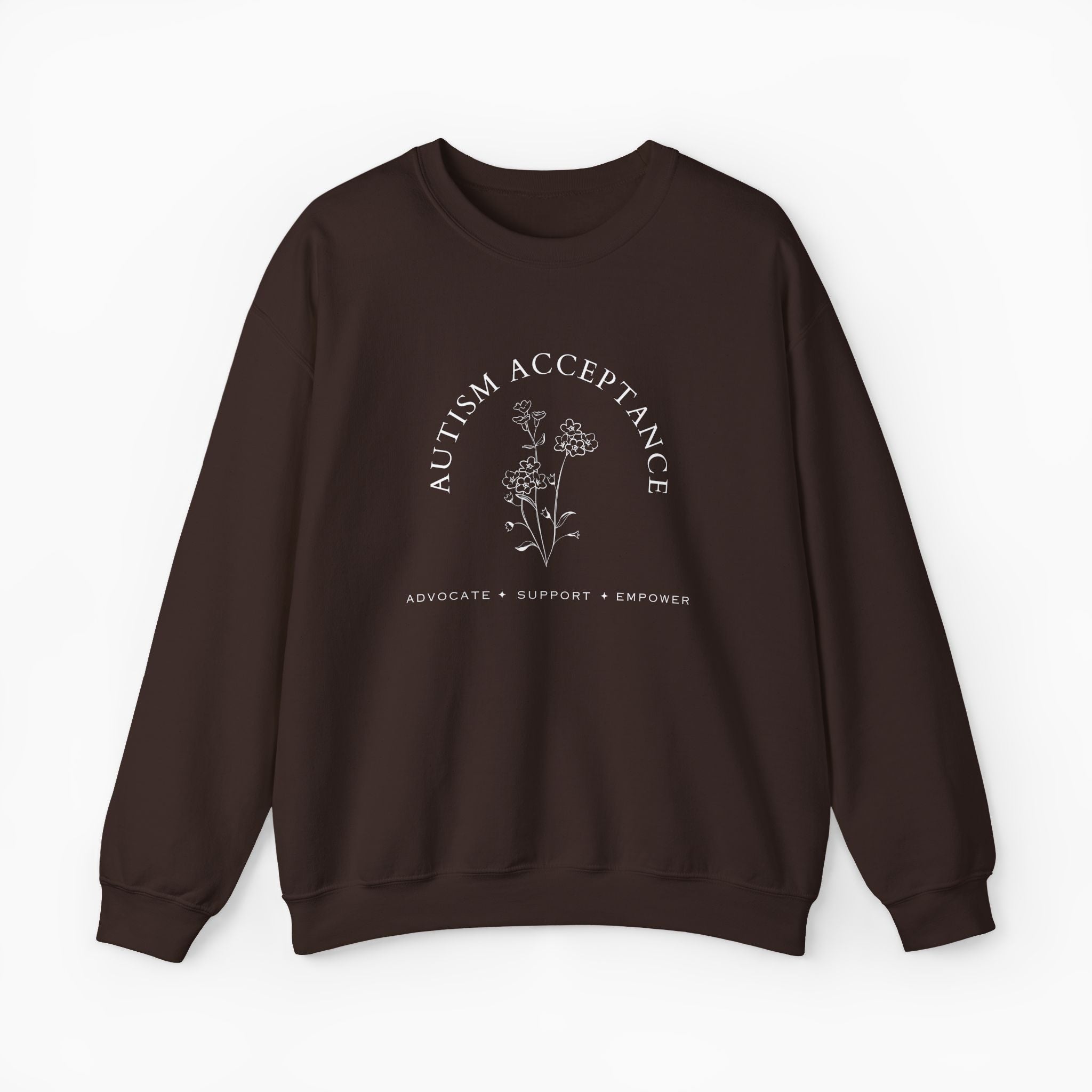 Autism Sweatshirt - Autism Acceptance - Advocate Support Empower Sweatshirt - Daily Bloom