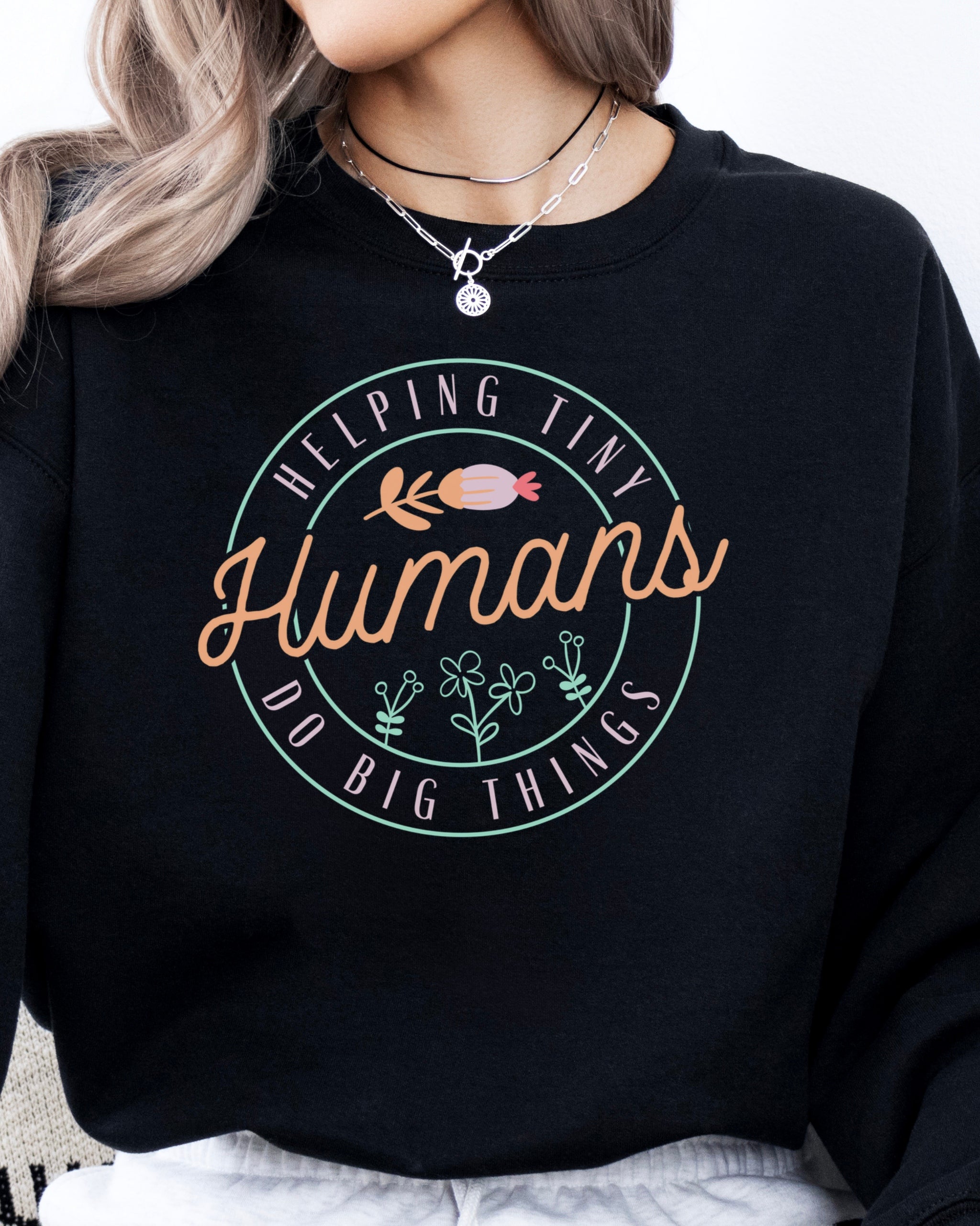 Helping Tiny Humans Do Big Things Sweatshirt-Neurodiversity, ADHD & Autism Awareness & Acceptance Sweatshirt by Daily Bloom