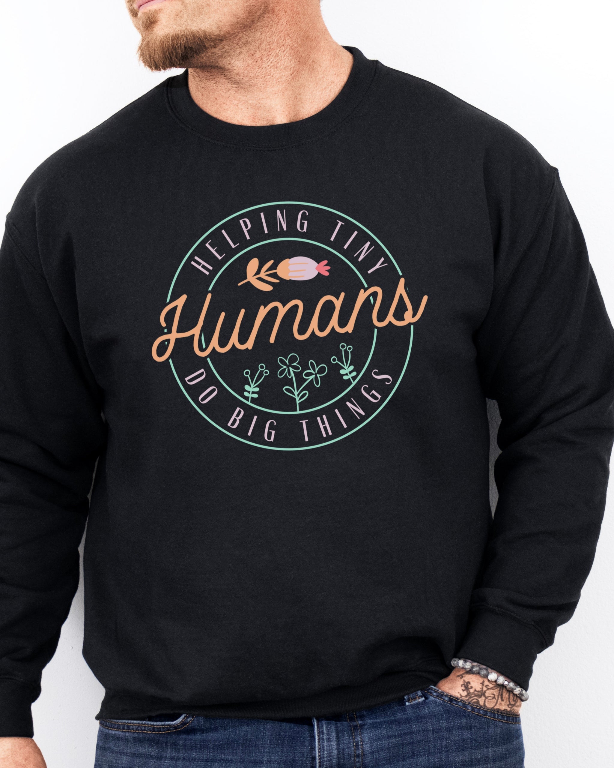 Helping Tiny Humans Do Big Things Sweatshirt-Neurodiversity, ADHD & Autism Awareness & Acceptance Sweatshirt by Daily Bloom
