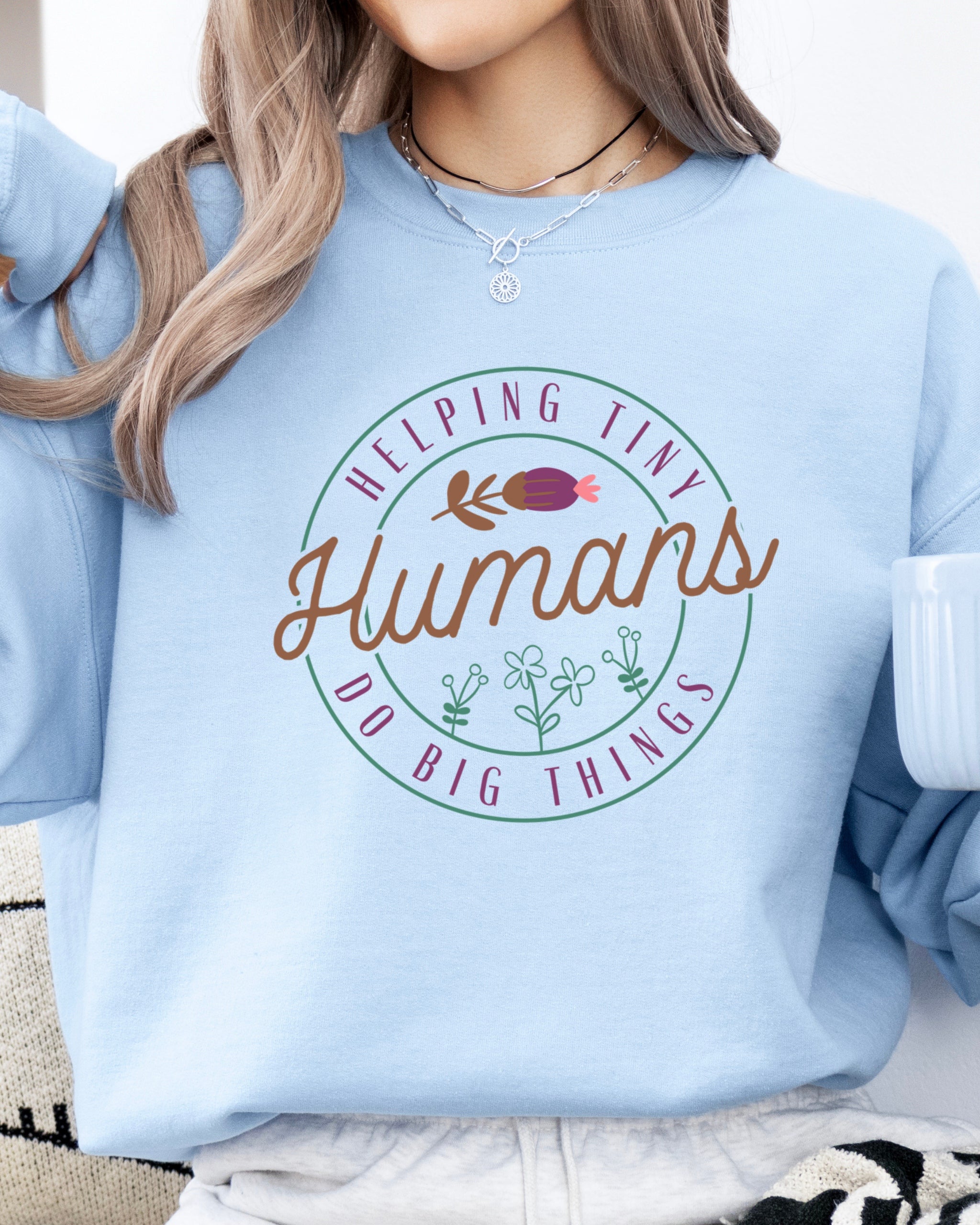 Helping Tiny Humans Do Big Things Sweatshirt-Neurodiversity, ADHD & Autism Awareness & Acceptance Sweatshirt by Daily Bloom