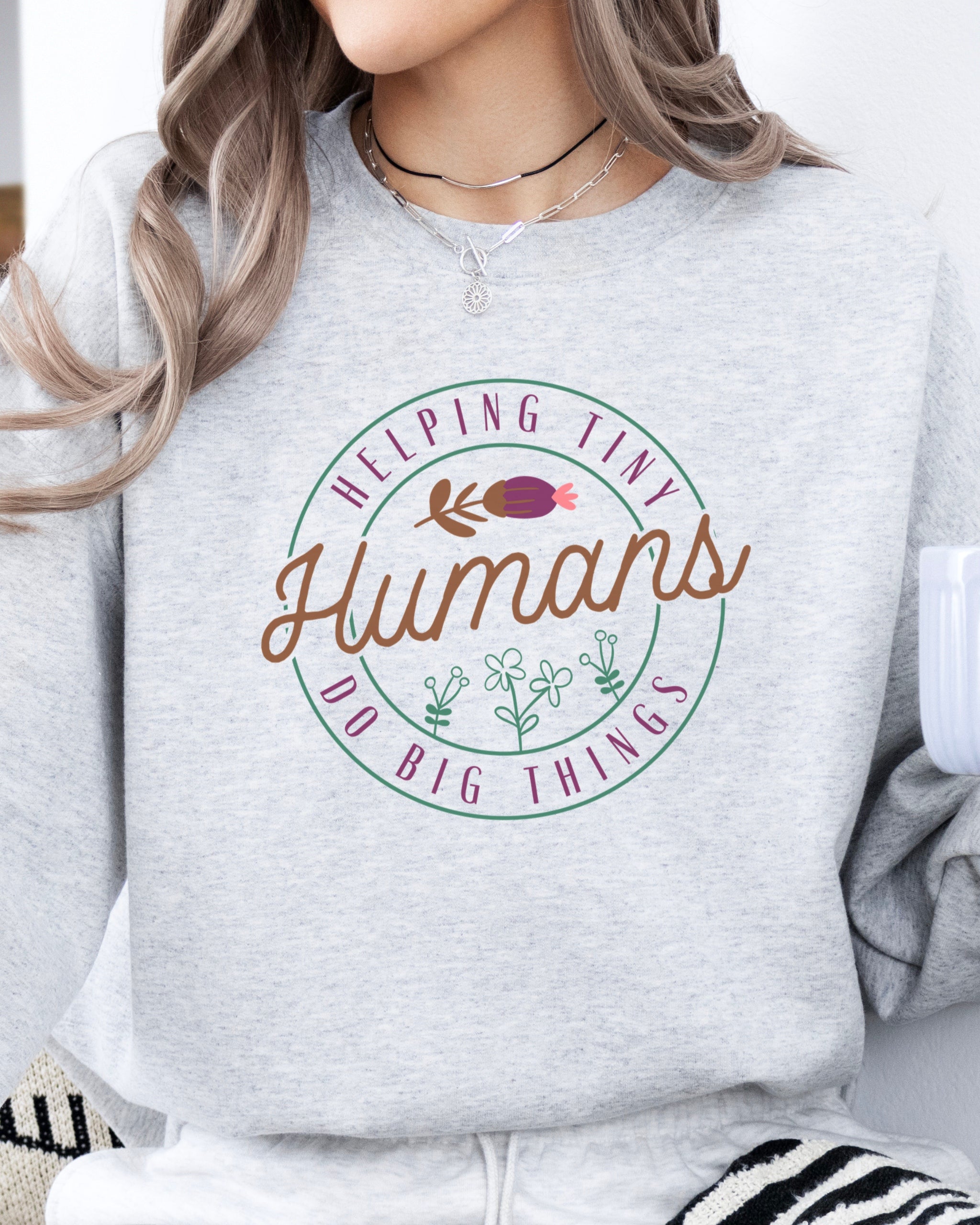 Helping Tiny Humans Do Big Things Sweatshirt-Neurodiversity, ADHD & Autism Awareness & Acceptance Sweatshirt by Daily Bloom