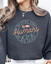 Helping Tiny Humans Do Big Things Sweatshirt-Neurodiversity, ADHD & Autism Awareness & Acceptance Sweatshirt by Daily Bloom