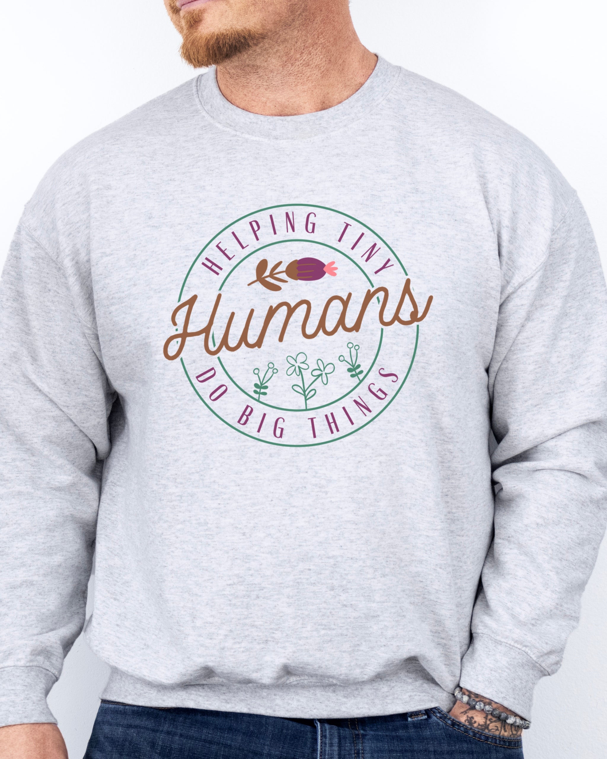Helping Tiny Humans Do Big Things Sweatshirt-Neurodiversity, ADHD & Autism Awareness & Acceptance Sweatshirt by Daily Bloom