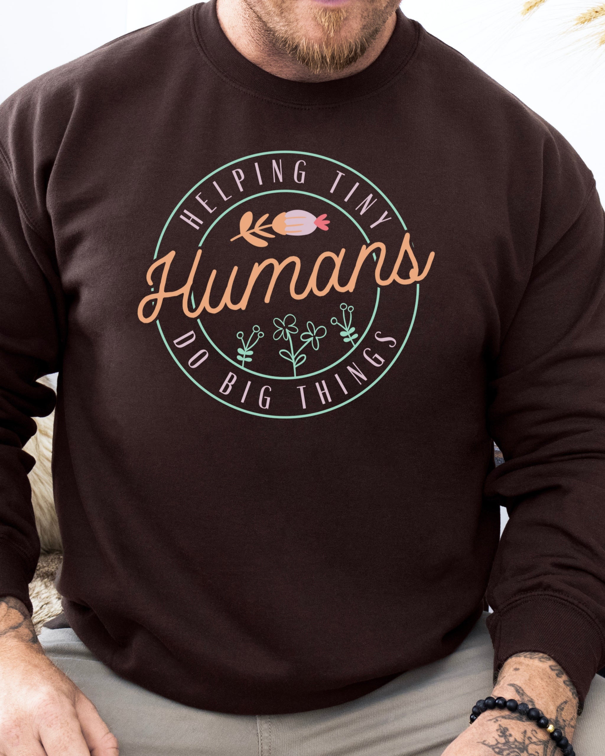Helping Tiny Humans Do Big Things Sweatshirt-Neurodiversity, ADHD & Autism Awareness & Acceptance Sweatshirt by Daily Bloom
