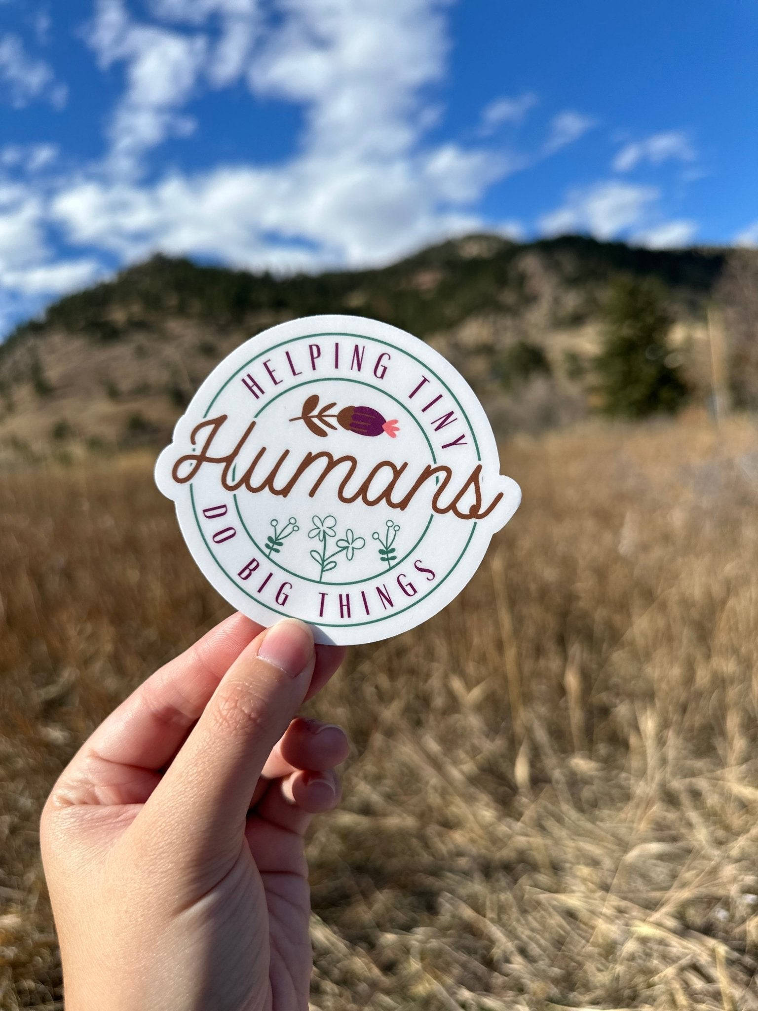 Autism Paper products - Helping Tiny Humans Do Big Things Sticker - Daily Bloom