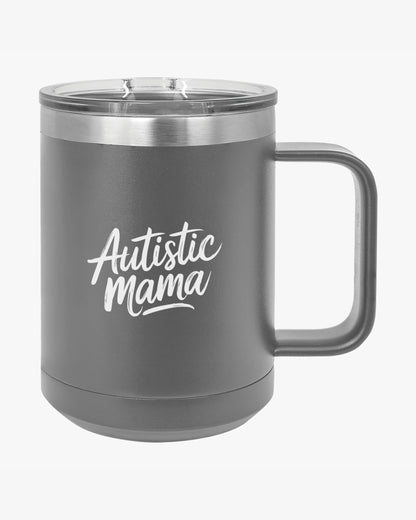 Mother's Day 2025 - Autistic Mama Coffee Mug Tumbler