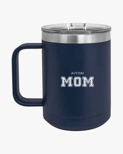 Mother's Day 2025 - Autism Mom College Coffee Mug Tumbler