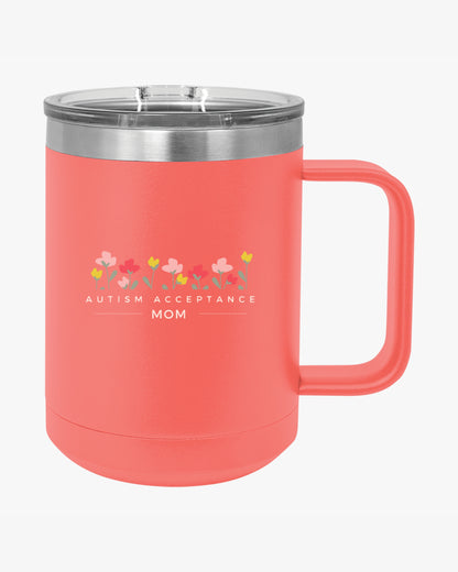 Mother's Day 2025 - Autism Acceptance Mom Coffee Mug Tumbler