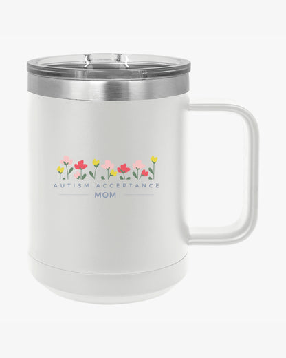 Mother's Day 2025 - Autism Acceptance Mom Coffee Mug Tumbler
