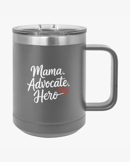 Mother's Day 2025 - Mama Advocate Hero Coffee Mug Tumbler
