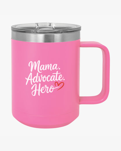 Mother's Day 2025 - Mama Advocate Hero Coffee Mug Tumbler