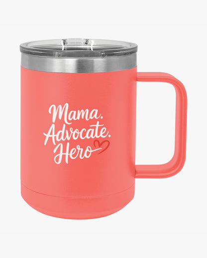 Mother's Day 2025 - Mama Advocate Hero Coffee Mug Tumbler