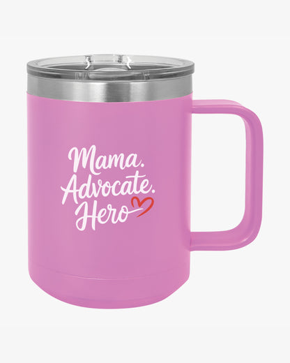 Mother's Day 2025 - Mama Advocate Hero Coffee Mug Tumbler