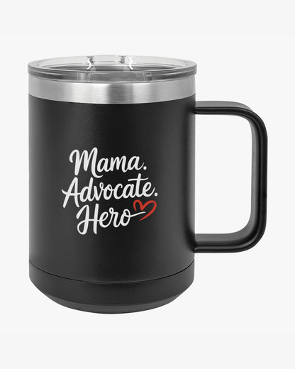 Mother's Day 2025 - Mama Advocate Hero Coffee Mug Tumbler