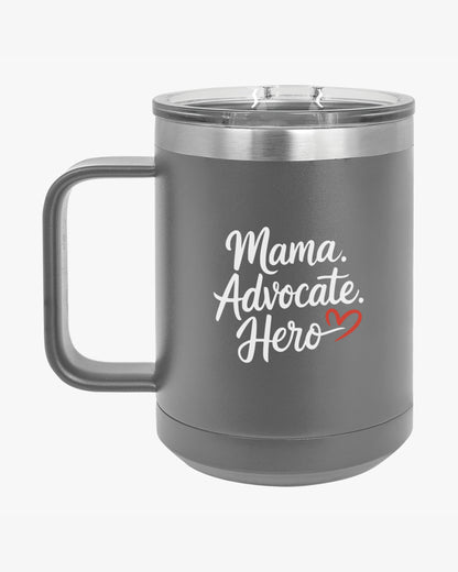 Mother's Day 2025 - Mama Advocate Hero Coffee Mug Tumbler