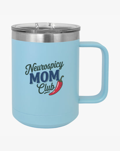 Mother's Day 2025 - Neurospicy Mom Club Coffee Mug Tumbler