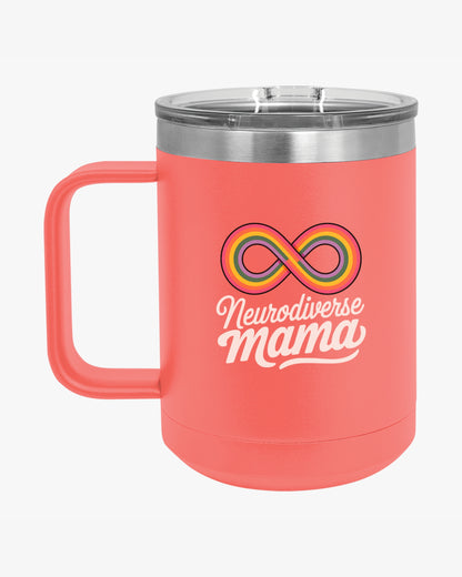 Mother's Day 2025 - Neurodiverse Mama Coffee Mug Tumbler