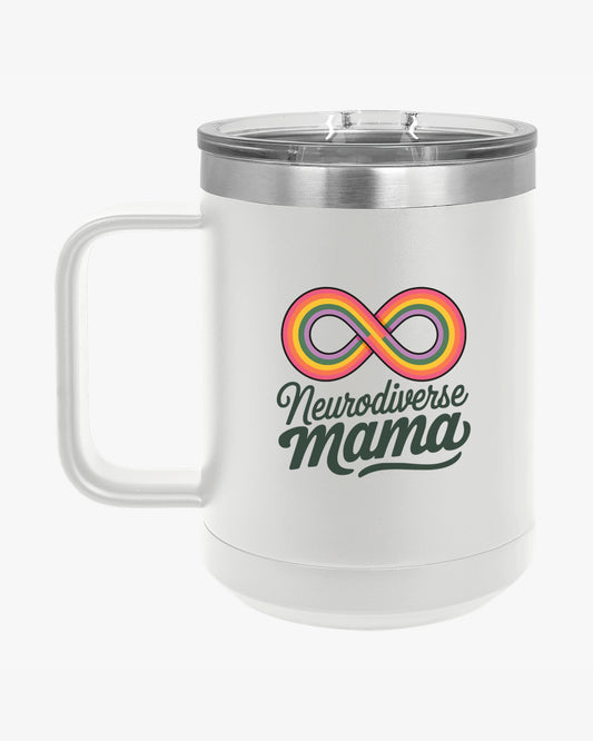 Mother's Day 2025 - Neurodiverse Mama Coffee Mug Tumbler