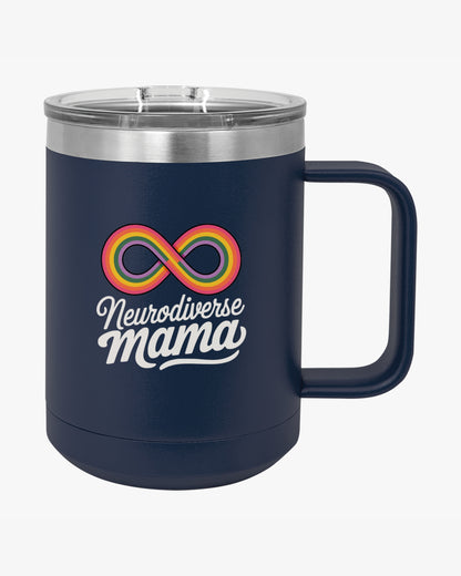Mother's Day 2025 - Neurodiverse Mama Coffee Mug Tumbler