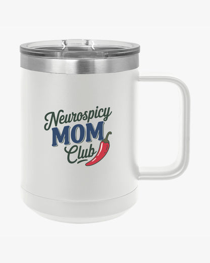 Mother's Day 2025 - Neurospicy Mom Club Coffee Mug Tumbler