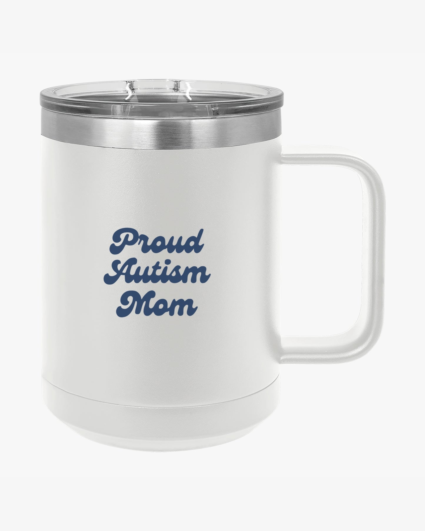 Mother's Day 2025 - Proud Autism Mom Coffee Mug Tumbler