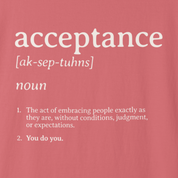 Acceptance Definition Comfort Colors Tee