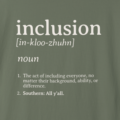 Inclusion Definition - Southern Style Comfort Colors Tee