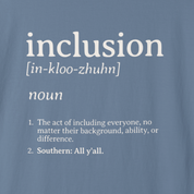 Inclusion Definition - Southern Style Comfort Colors Tee