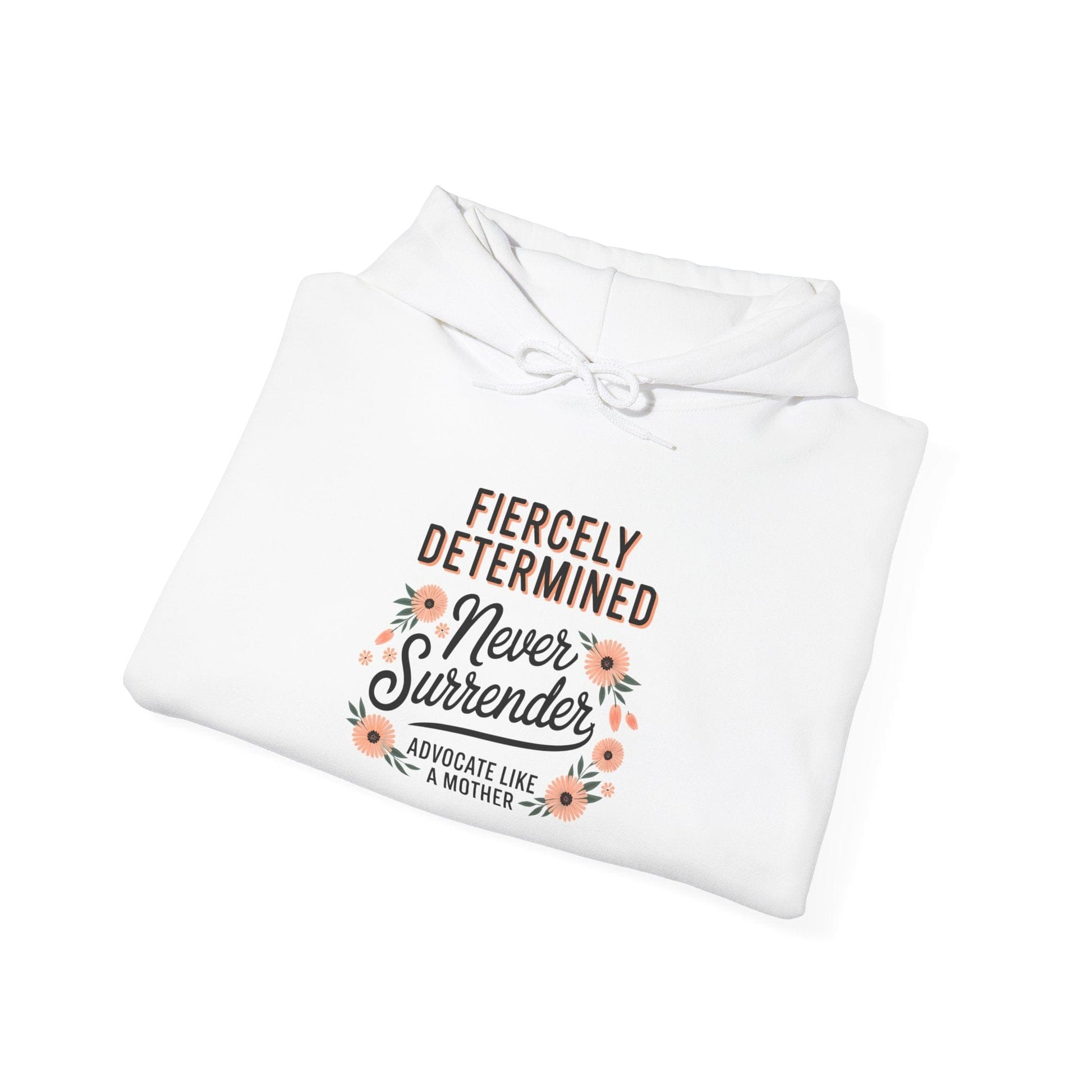 Custom Hoodie - Fiercely Determined, Never Surrender, Advocate Like a Mother-Neurodiversity, ADHD & Autism Awareness & Acceptance Custom by Daily Bloom