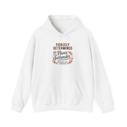 Custom Hoodie - Fiercely Determined, Never Surrender, Advocate Like a Mother-White-Neurodiversity, ADHD & Autism Awareness & Acceptance Custom by Daily Bloom