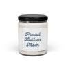 Autism Home Decor - Mother's Day 2025 - Proud Autism Mom Scented Soy Candle - Daily Bloom
