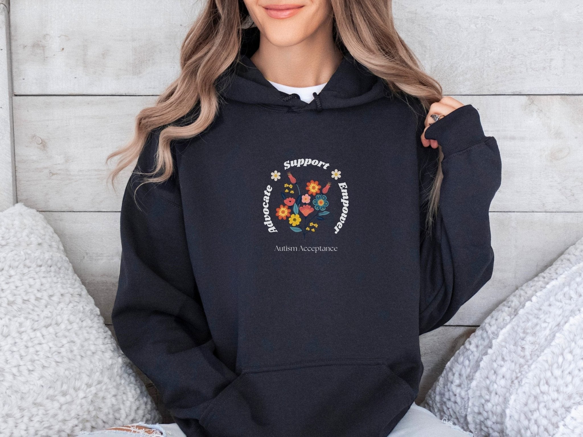 Autism Hoodie - Advocate Support Empower Bunch of Flowers Hoodie - Daily Bloom