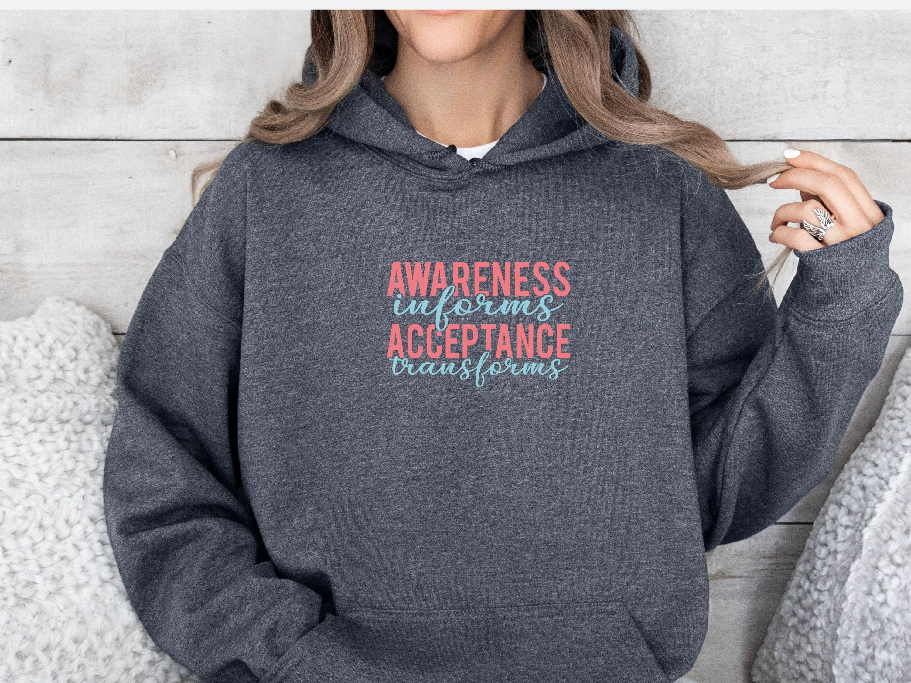 Awareness Informs Acceptance Transforms Hoodie-Neurodiversity, ADHD & Autism Awareness & Acceptance Hoodie by Daily Bloom