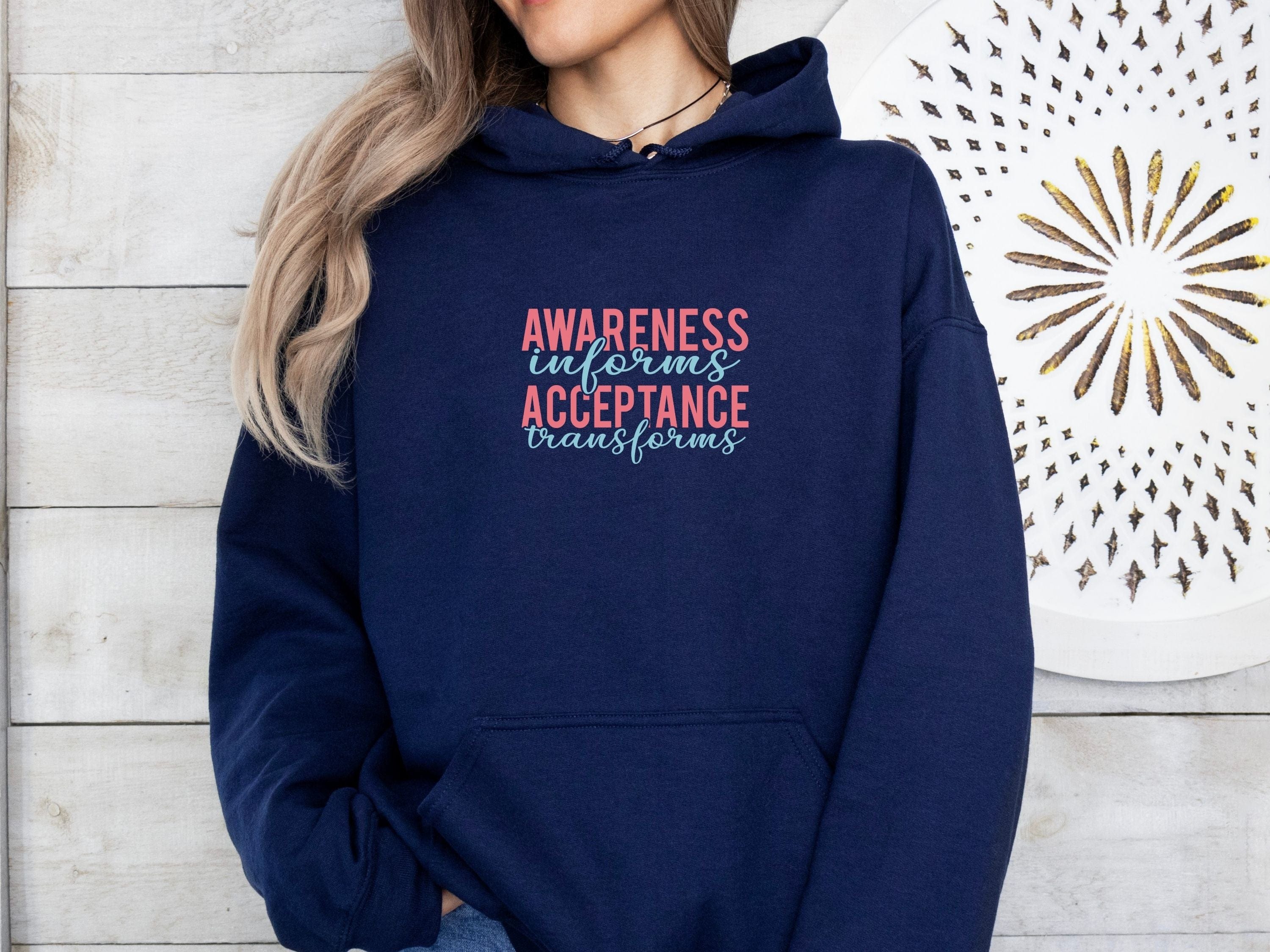 Awareness Informs Acceptance Transforms Hoodie-Neurodiversity, ADHD & Autism Awareness & Acceptance Hoodie by Daily Bloom