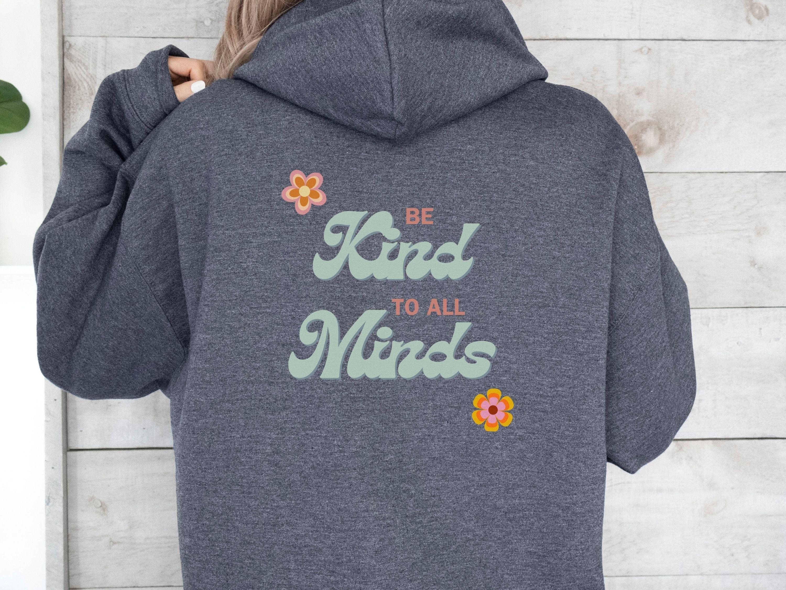 Be Kind to All Minds Hoodie-Neurodiversity, ADHD & Autism Awareness & Acceptance Hoodie by Daily Bloom