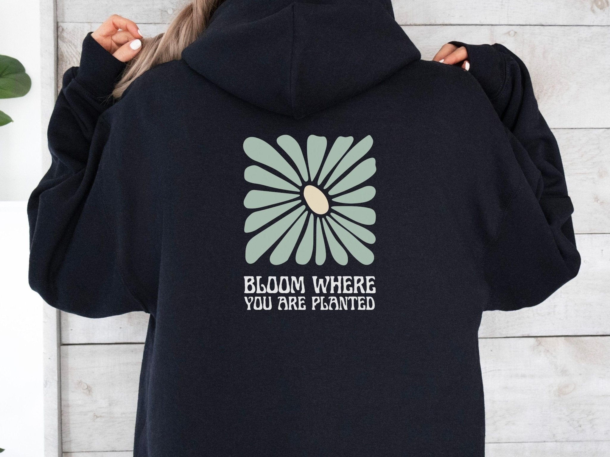 Autism Hoodie - Bloom Where You Are Planted Hoodie - Daily Bloom