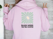 Bloom Where You Are Planted Hoodie-Neurodiversity, ADHD & Autism Awareness & Acceptance Hoodie by Daily Bloom