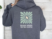 Bloom Where You Are Planted Hoodie-Neurodiversity, ADHD & Autism Awareness & Acceptance Hoodie by Daily Bloom