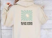 Bloom Where You Are Planted Hoodie-Neurodiversity, ADHD & Autism Awareness & Acceptance Hoodie by Daily Bloom