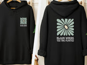 Bloom Where You Are Planted Hoodie-Black-Neurodiversity, ADHD & Autism Awareness & Acceptance Hoodie by Daily Bloom