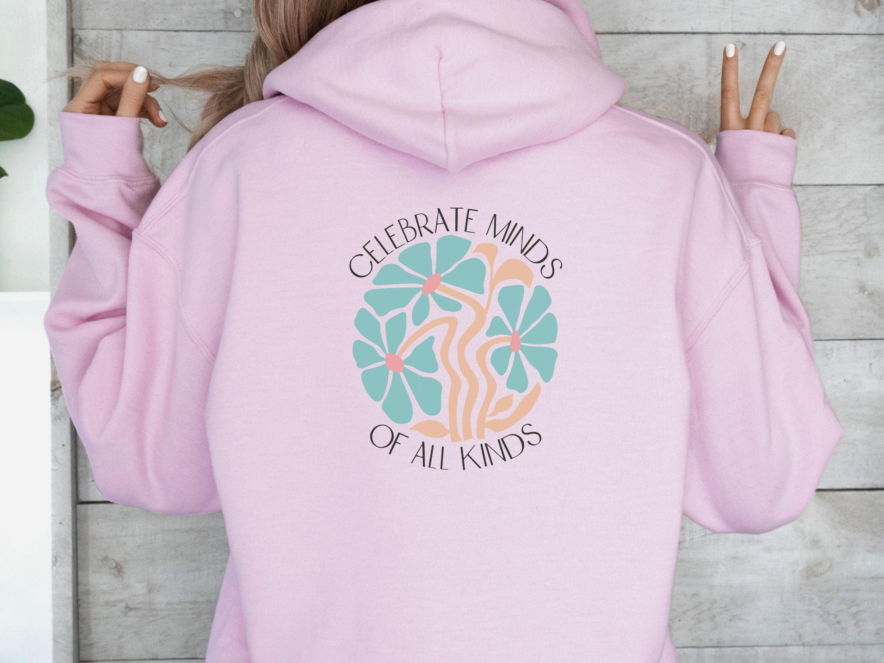Celebrate Minds of All Kinds Hoodie-Neurodiversity, ADHD & Autism Awareness & Acceptance Hoodie by Daily Bloom