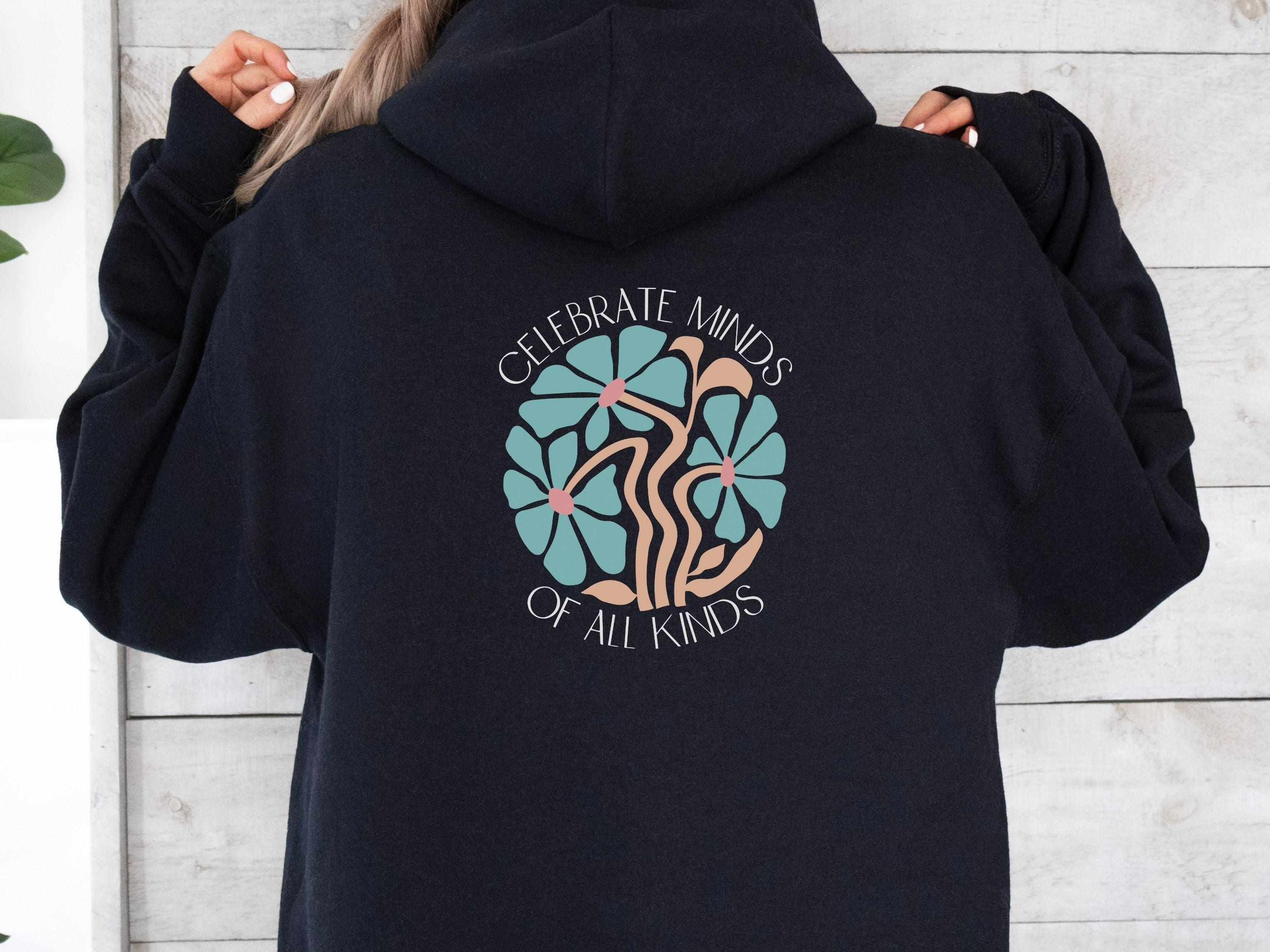 Celebrate Minds of All Kinds Hoodie-Neurodiversity, ADHD & Autism Awareness & Acceptance Hoodie by Daily Bloom